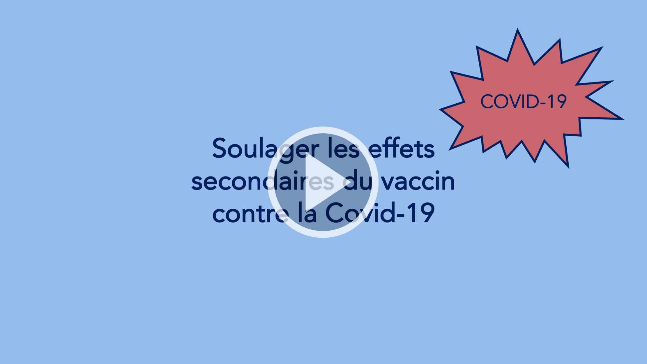 Soulager les effets secondaires du vaccin contre la Covid-19